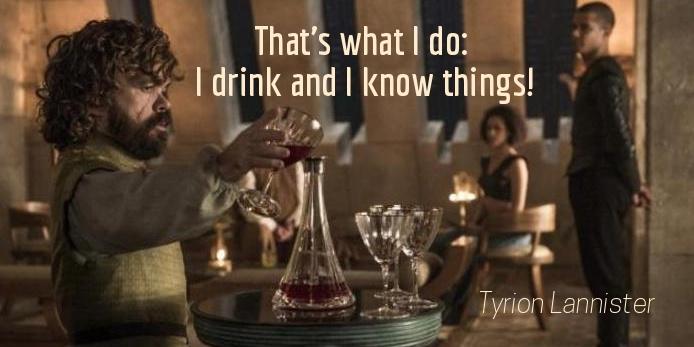 Tyrion Lannister drinking quote